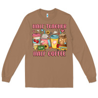 Toasted Coconut half teacher half coffee Long Sleeve Tee - JahusDesignShop