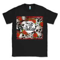 Black have the day you deserve skull and rose Classic Tee - JahusDesignShop