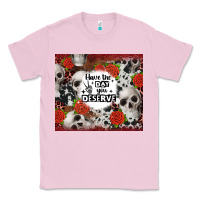 Bubblegum Pink have the day you deserve skull and rose Classic Tee - JahusDesignShop