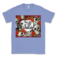 Colony Blue have the day you deserve skull and rose Classic Tee - JahusDesignShop