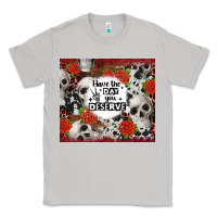 Moon Dust have the day you deserve skull and rose Classic Tee - JahusDesignShop