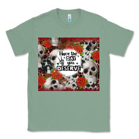 Sage have the day you deserve skull and rose Classic Tee - JahusDesignShop