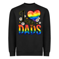 Black i love my dads Heavyweight Sweatshirt - Zillion Design Studio