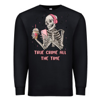 Black true crime all the time Premium Sweatshirt - MaliasSmallBusiness