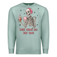 Seafoam true crime all the time Premium Sweatshirt - MaliasSmallBusiness