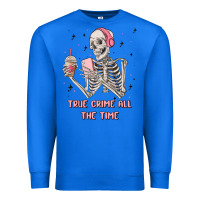 True Royal true crime all the time Premium Sweatshirt - MaliasSmallBusiness
