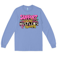 Colony Blue support local hustlers and dreamers Long Sleeve Tee - JahusDesignShop