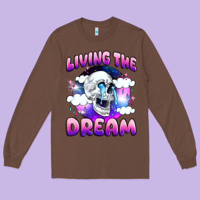 Living The Dream Long Sleeve Tee Designed By Jahusdesignshop