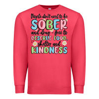 Cardinal people dont need to be sober and drugfree to deserve food Premium Sweatshirt - MaliasSmallBusiness