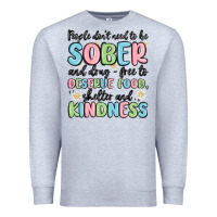 Heather Grey people dont need to be sober and drugfree to deserve food Premium Sweatshirt - MaliasSmallBusiness