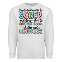 Oatmeal Heather people dont need to be sober and drugfree to deserve food Premium Sweatshirt - MaliasSmallBusiness