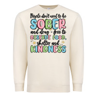 Sandshell people dont need to be sober and drugfree to deserve food Premium Sweatshirt - MaliasSmallBusiness