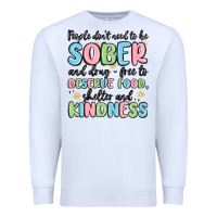 White people dont need to be sober and drugfree to deserve food Premium Sweatshirt - MaliasSmallBusiness