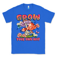 True Royal grow your own way Classic Tee - JahusDesignShop