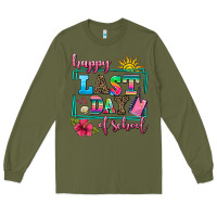 Army Green happy last day of school Long Sleeve Tee - AdoDesignShop