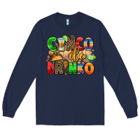 Navy cinco de drinko Long Sleeve Tee - AdoDesignShop
