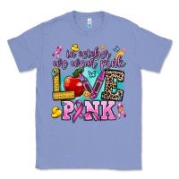 Colony Blue in october we wear pink love pink Classic Tee - AdoDesignShop