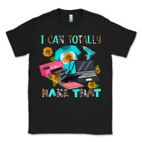 Black i can totally make that Classic Tee - AdoDesignShop