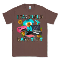 Chestnut i can totally make that Classic Tee - AdoDesignShop