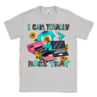 Moon Dust i can totally make that Classic Tee - AdoDesignShop