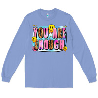 Colony Blue you are enough Long Sleeve Tee - JahusDesignShop