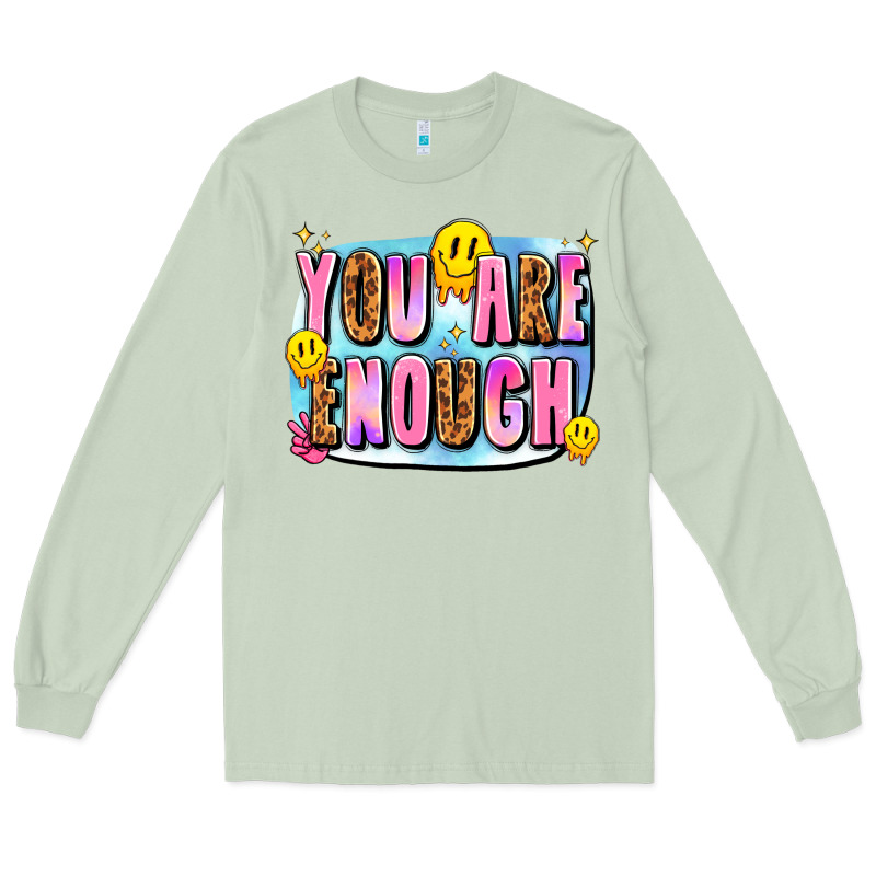 You Are Enough Long Sleeve Tee by JahusDesignShop | Teevron
