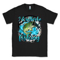 Black i d rather be fishing Classic Tee - AdoDesignShop