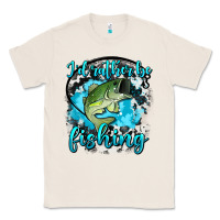 Natural i d rather be fishing Classic Tee - AdoDesignShop