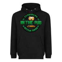 Black everybody in the pub getting tipsy Heavyweight Hoodie - MaliasSmallBusiness