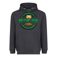 Smoke everybody in the pub getting tipsy Heavyweight Hoodie - MaliasSmallBusiness