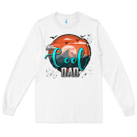 White the cool dad Long Sleeve Tee - AdoDesignShop