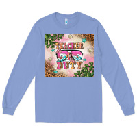 Colony Blue teacher of duty summer break Long Sleeve Tee - AdoDesignShop