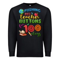 Black pushing my teacher buttons for 100 days Premium Sweatshirt - MaliasSmallBusiness
