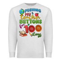 Oatmeal Heather pushing my teacher buttons for 100 days Premium Sweatshirt - MaliasSmallBusiness