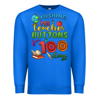 True Royal pushing my teacher buttons for 100 days Premium Sweatshirt - MaliasSmallBusiness