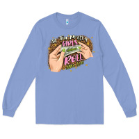 Colony Blue all the pretty girls roll like this Long Sleeve Tee - JahusDesignShop