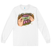 White all the pretty girls roll like this Long Sleeve Tee - JahusDesignShop