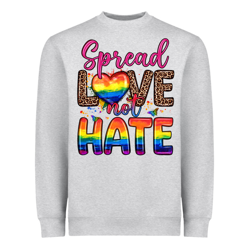 Spread Love Not Hate Heavyweight Sweatshirt by Zillion Design Studio | Teevron