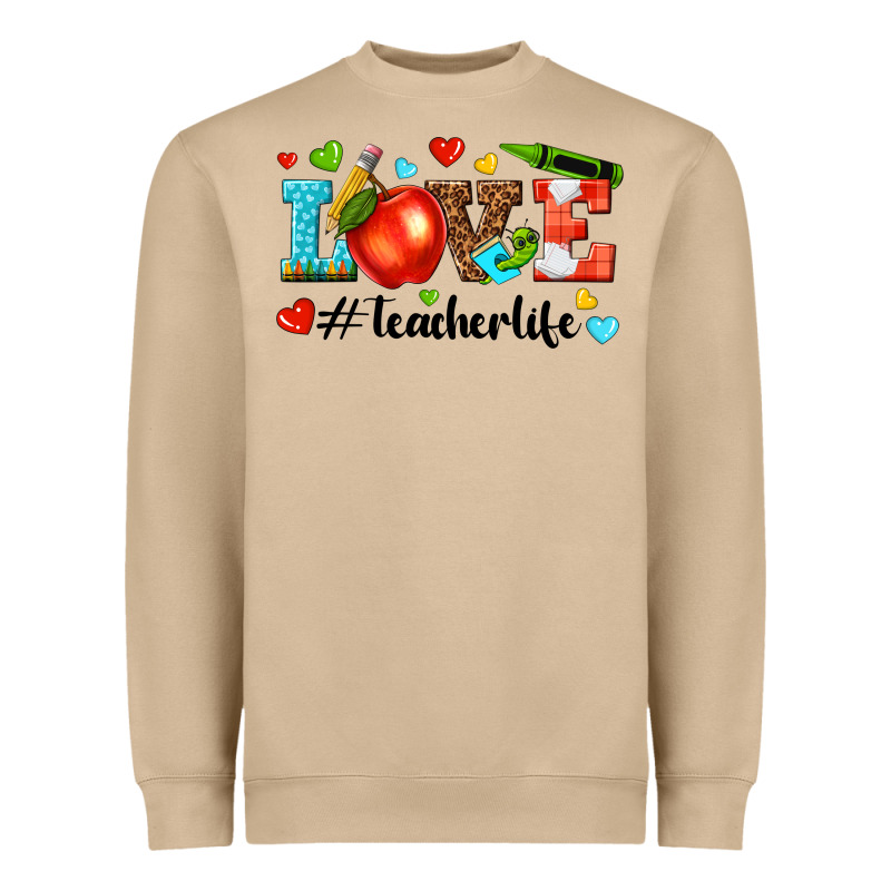 Love Teacher Life Heavyweight Sweatshirt by texasbilliewilder | Teevron