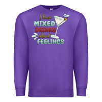 Purple i have mixed drinks about feeling Premium Sweatshirt - MaliasSmallBusiness