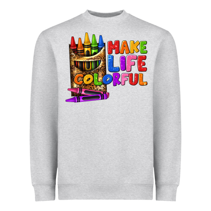 Make Life Colorful Heavyweight Sweatshirt by texasbilliewilder | Teevron