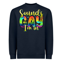 Navy sounds gay i m in Heavyweight Sweatshirt - Zillion Design Studio