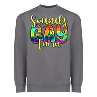 Storm sounds gay i m in Heavyweight Sweatshirt - Zillion Design Studio
