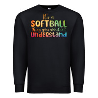 Black it s a softball thing you wouldn t understand Premium Sweatshirt - MaliasSmallBusiness