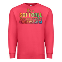 Cardinal it s a softball thing you wouldn t understand Premium Sweatshirt - MaliasSmallBusiness