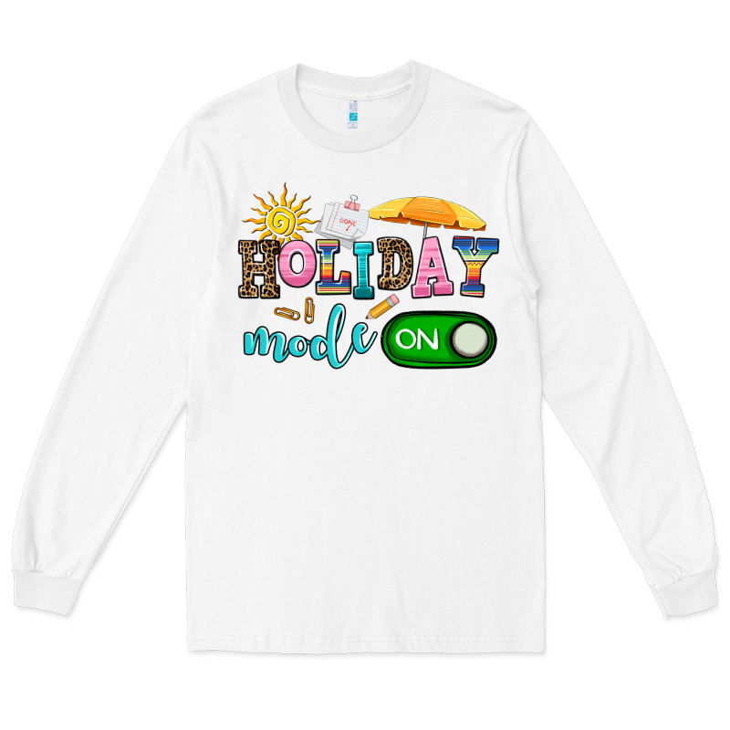 Holiday Mode On Long Sleeve Tee by AdoDesignShop | Teevron