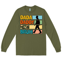 Army Green dada daddy dad bruh Long Sleeve Tee - AdoDesignShop