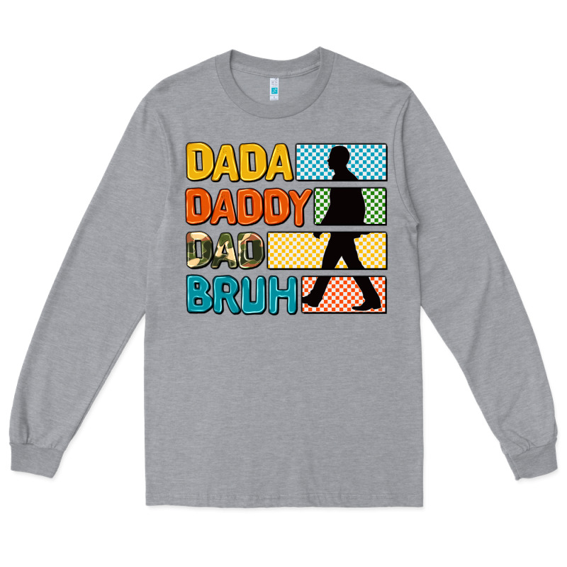 Dada Daddy Dad Bruh Long Sleeve Tee by AdoDesignShop | Teevron