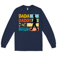 Navy dada daddy dad bruh Long Sleeve Tee - AdoDesignShop
