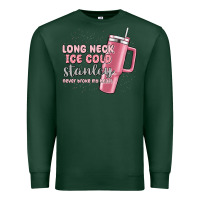 Sports Green long neck ice cold stanley never broke my heart Premium Sweatshirt - MaliasSmallBusiness